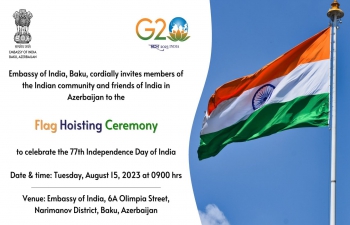 Celebration of 77th Independence Day of India on Tuesday, 15 August, 2023